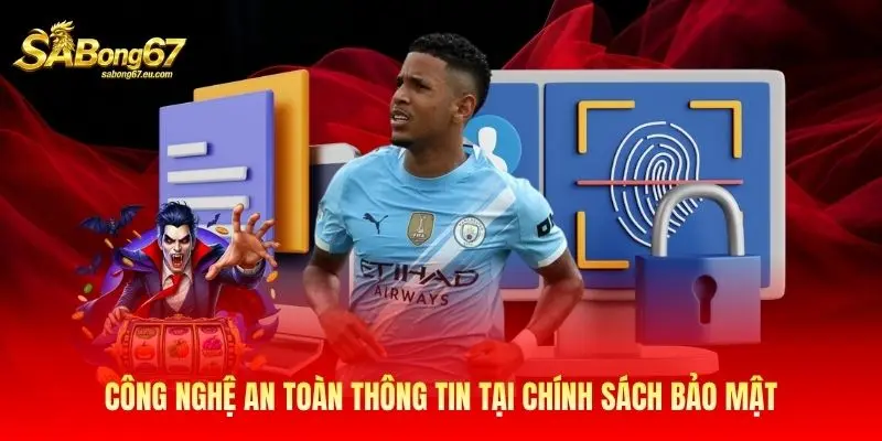 Công nghệ an toàn thông tin tại chính sách bảo mật Công nghệ an toàn thông tin tại chính sách bảo mật